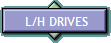 L/H DRIVES