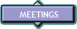 MEETINGS