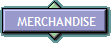 MERCHANDISE